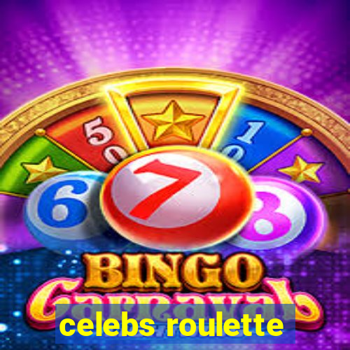 celebs roulette